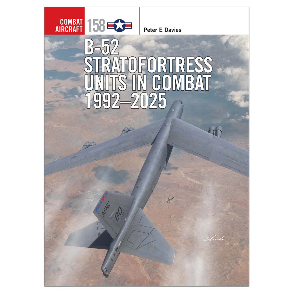 B-52 Stratofortress Units in Combat 1992–2025