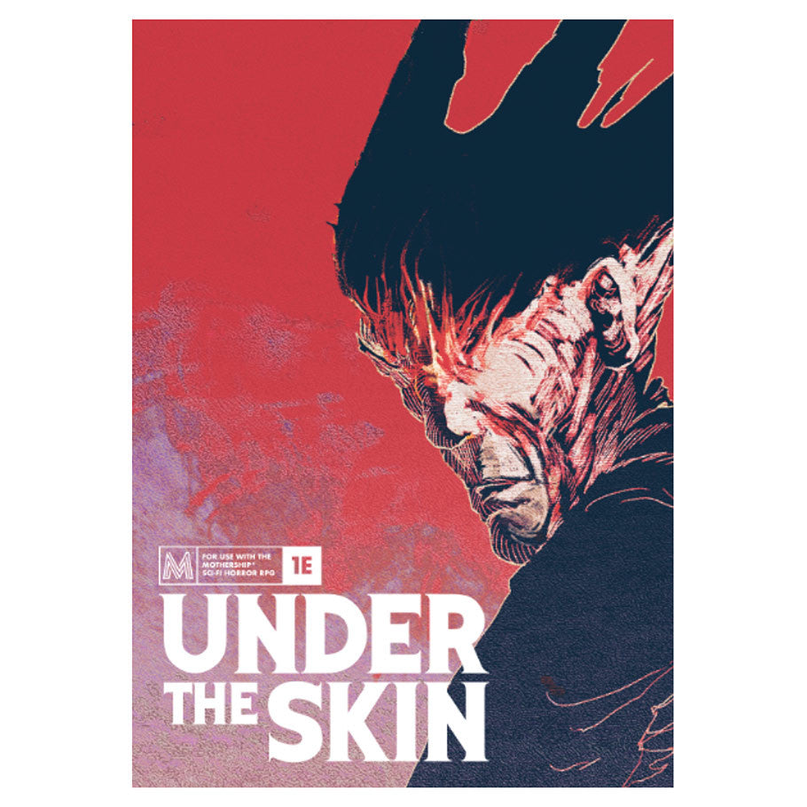 Mothership: Under The Skin