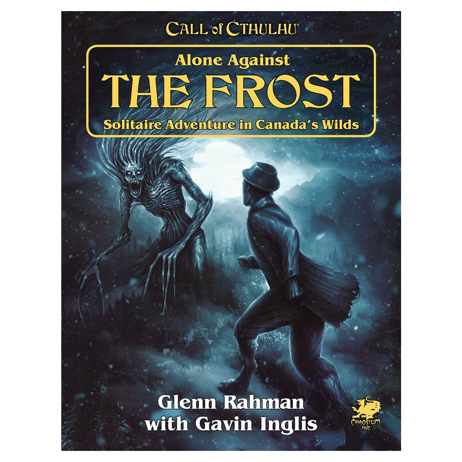 Call of Cthulhu 7E: Solo Adventure: Alone Against the Frost By Chaosium