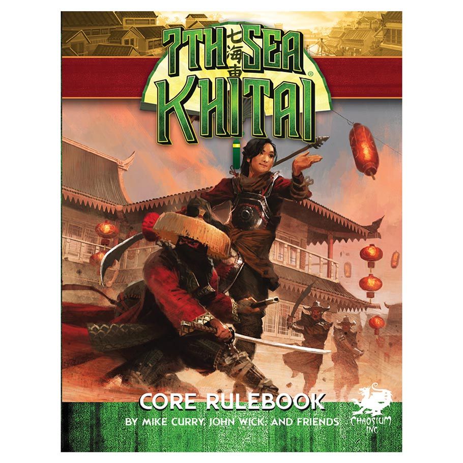 7th Sea: Khitai Core Rulebook By Chaosium