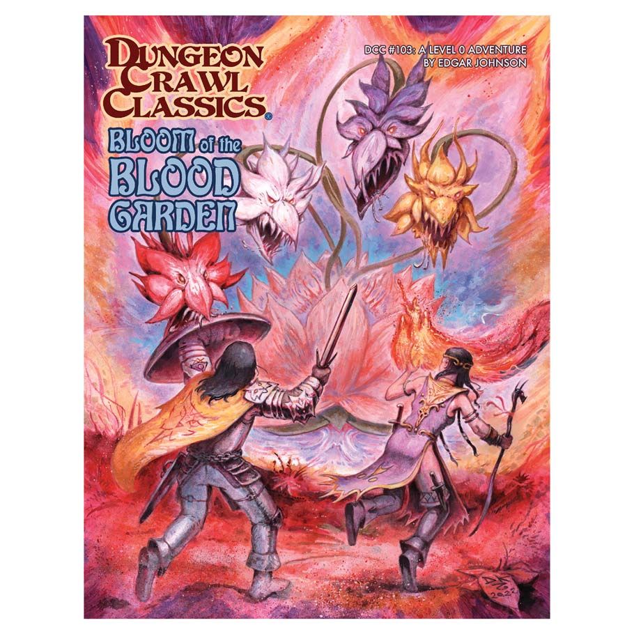 Dungeon Crawl Classics: Adventure: #103 Bloom of the Blood Garden By Goodman Games