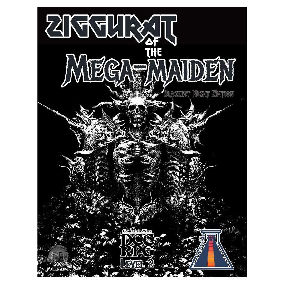Dungeon Crawl Classics: Adventure: Ziggurat of the Mega-Maiden: A Heavy-metal fueled Combat Fest