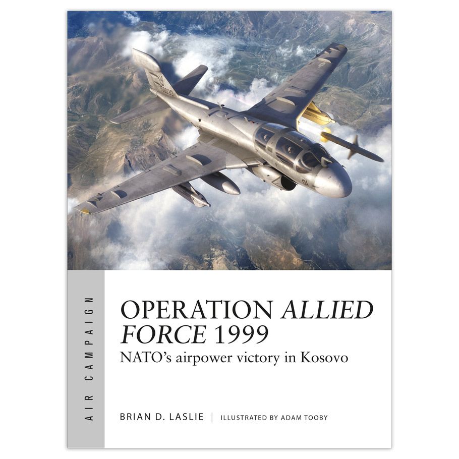 Operation Allied Force 1999 By Osprey Publishing