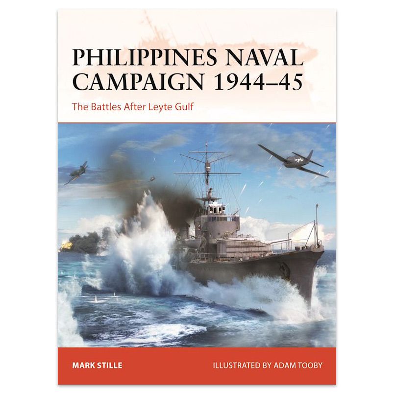Philippines Naval Campaign 1944–45 By Osprey Publishing