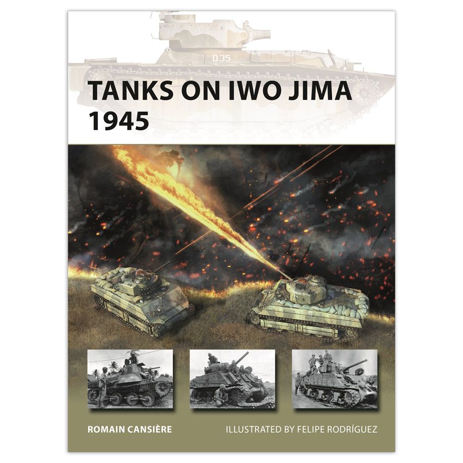 Tanks on Iwo Jima 1945 By Osprey Publishing