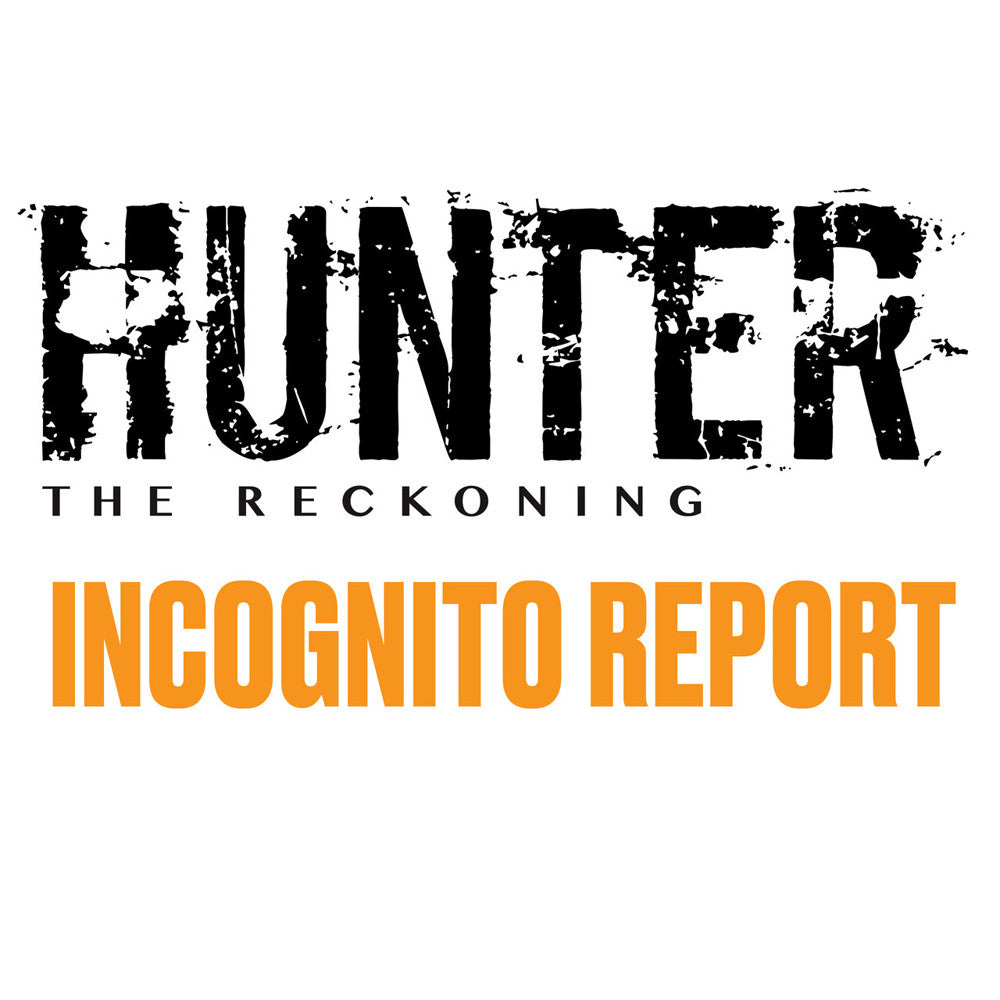 Hunter: The Reckoning: 5th Edition: Incognito Report Sourcebook