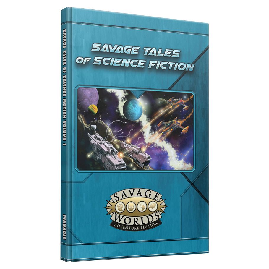 Savage Worlds: Savage Tales of Science Fiction Volume 1