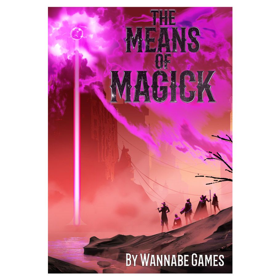 The Means of Magick By Wannabe Games