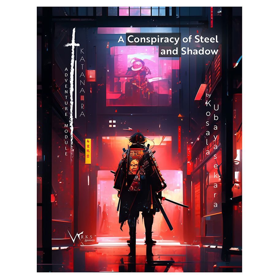 Katana-Ra: A Conspiracy of Shadow and Steel