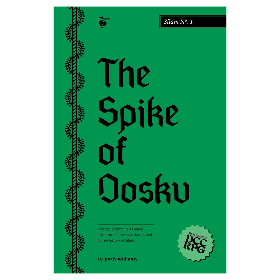 Dungeon Crawl Classics: Silam No. 1: The Spike of Dosku
