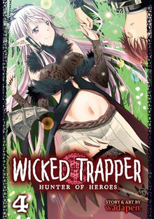 Wicked Trapper Hunter of Heroes Vol. 4