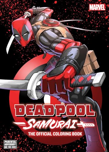 Deadpool Samurai--The Official Coloring Book