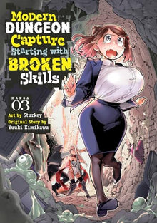 Modern Dungeon Capture Starting with Broken Skills Vol. 3