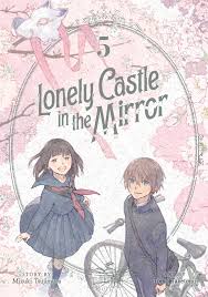 Lonely Castle in the Mirror Vol. 5