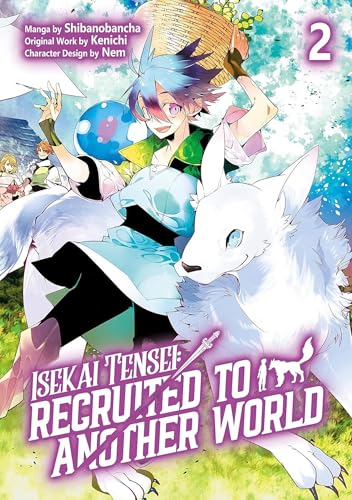 Isekai Tensei Recruited to Another World Vol.2