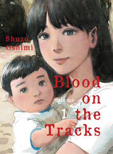 Blood on the Tracks Vol.1