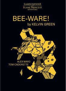 Lamentations Of The Flame Princess: Adventure: Bee-Ware!