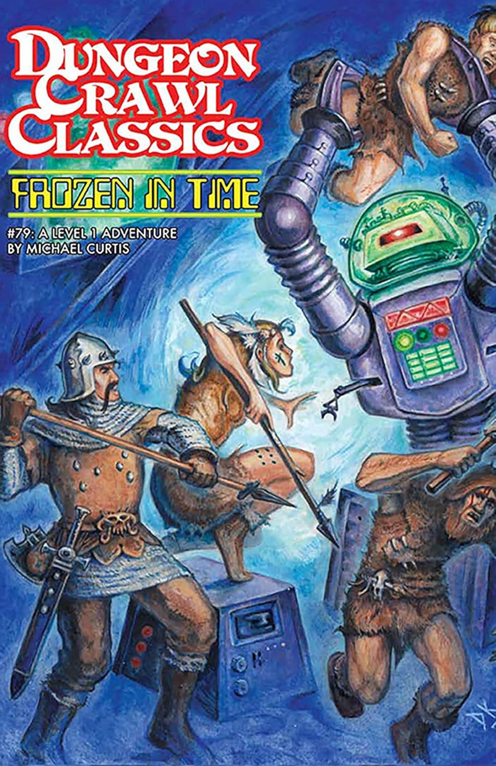 Dungeon Crawl Classics: #79 Frozen In Time