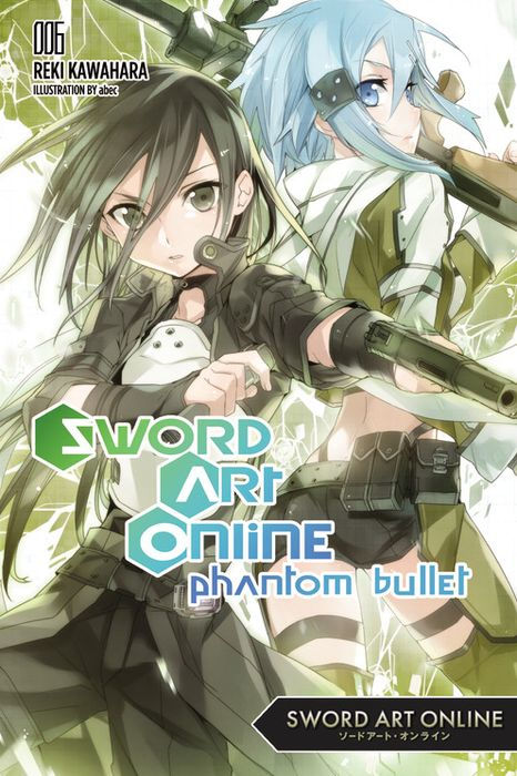 Sword Art Online 6 (Light Novel) Phantom Bullet