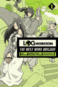 Log Horizon The West Wind Brigade Vol. 1