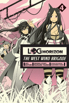 Log Horizon The West Wind Brigade Vol. 4