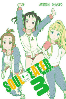 Soul Eater Not Vol. 3