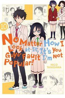No Matter How I Look at It It's You Guys' Fault I'm Not Popular Vol. 10