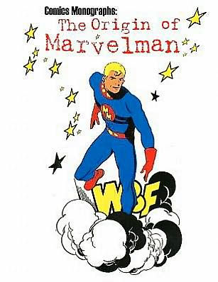 Comics Monographs The Origin of Marvelman
