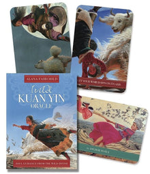 Wild Kuan Yin Oracle: Soul Guidance from the Wild Divine for Free Spirits Passionate Hearts & Dreamers of Impossible Dreams