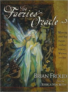 Faeries' Oracle [With A Full Deck of Original Oracle Cards]
