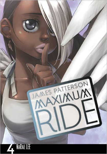 Maximum Ride The Manga Vol. 4