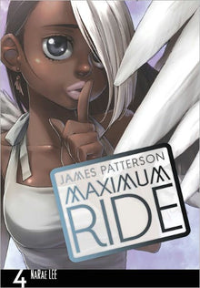 Maximum Ride The Manga Vol. 4