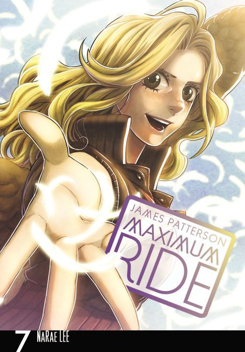 Maximum Ride The Manga Vol. 7