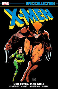 X-Men Epic Collection God Loves Man Kills