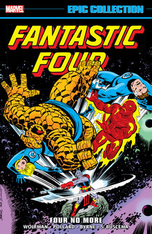 Fantastic Four Epic Collection Four No More