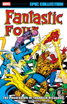 Fantastic Four Epic Collection The Possession of Franklin Richards