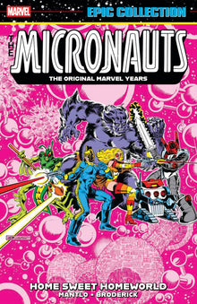 Micronauts Epic Collection The Original Marvel Years - Home Sweet Homeworld