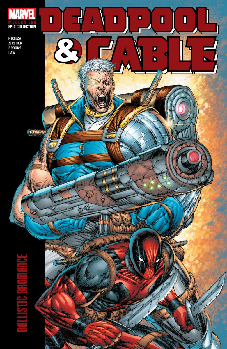 Deadpool & Cable Modern Era Epic Collection Ballistic Bromance