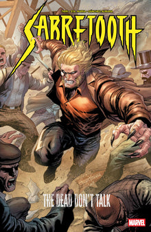 Sabretooth The Dead Don't Talk