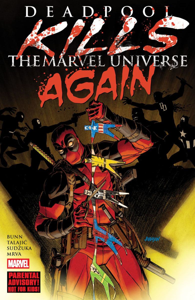 Deadpool Kills the Marvel Universe Again [New Printing]