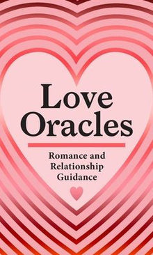 Love Oracles (Mini Deck): Romance and Relationship Guidance in 45 Cards