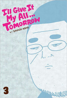 I'll Give It My All... Tomorrow Vol. 3