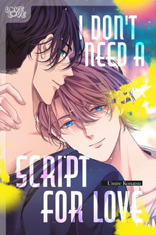 I Don't Need a Script for Love