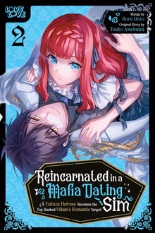 Reincarnated in a Mafia Dating Sim Vol. 2 A Yakuza Heiress Becomes the Top-Ranked Villain's Romantic Target