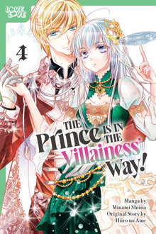 The Prince Is in the Villainess' Way Vol. 4