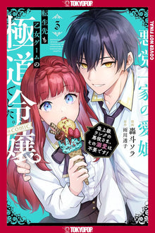 Reincarnated in a Mafia Dating Sim Vol. 3 A Yakuza Heiress Becomes the Top-Ranked Villain's Romantic Target