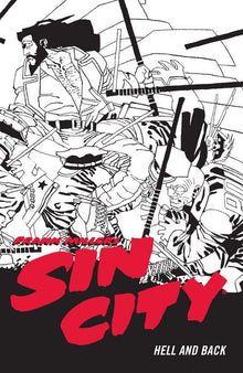 Frank Miller's Sin City Vol.7 Hell and Back (Fourth Edition)