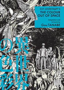 H.P. Lovecraft's the Colour Out of Space Manga