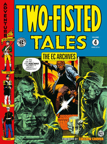 The EC Archives Two-Fisted Tales Vol.4