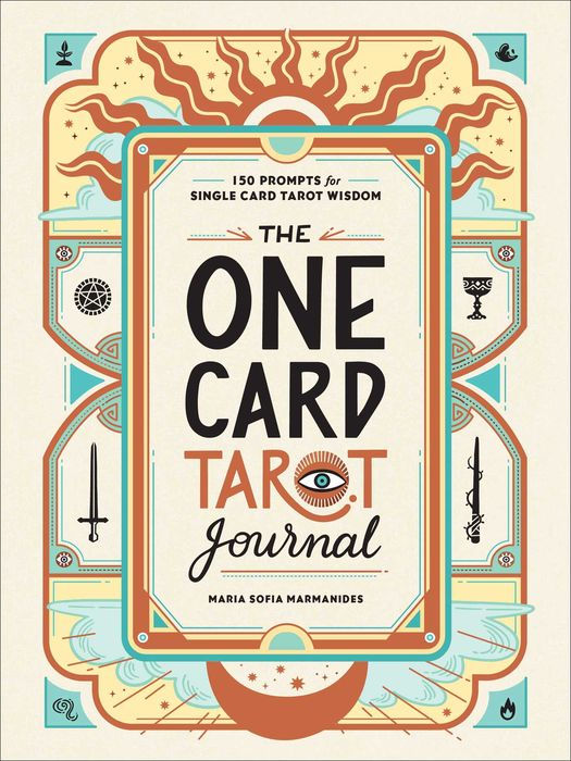 The One Card Tarot Journal: 150 Prompts for Single Card Tarot Wisdom